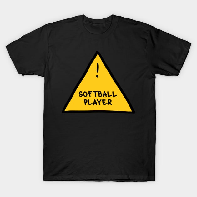 ⚠️ Softball Player ⚠️ T-Shirt by orlumbustheseller